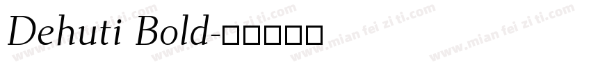 Dehuti Bold字体转换